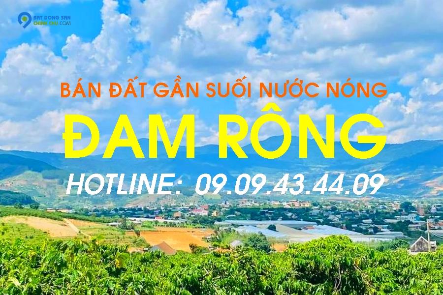 BÁN ĐẤT ĐAM RÔNG, LÂM ĐỒNG CHÍNH CHỦ - HOTLINE:0909434409