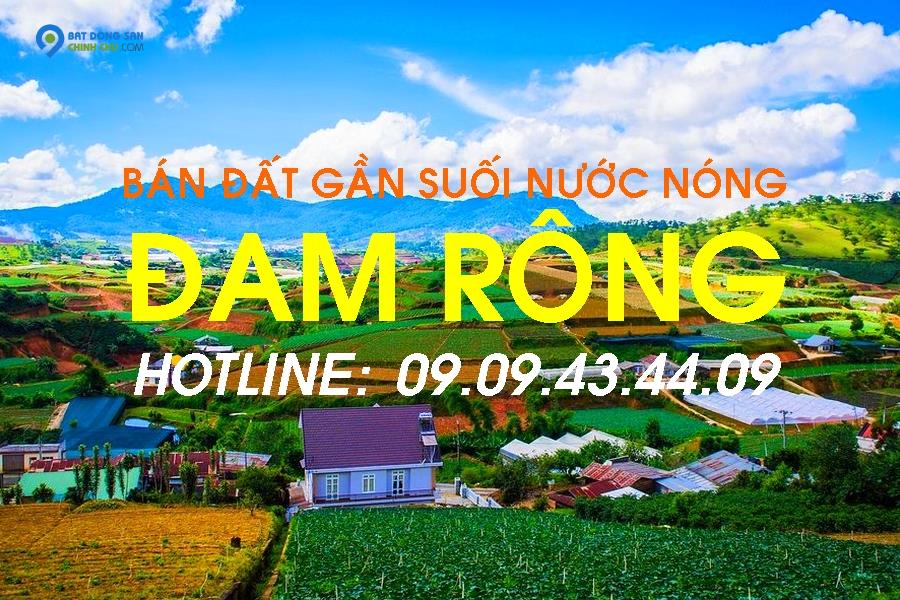 BÁN ĐẤT ĐAM RÔNG, LÂM ĐỒNG CHÍNH CHỦ - HOTLINE:0909434409