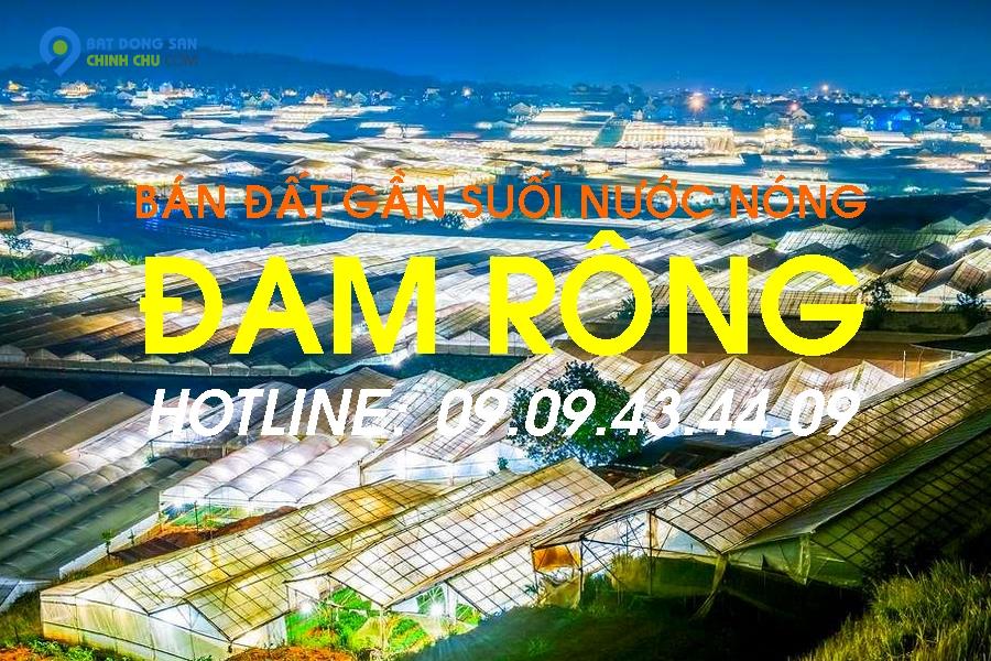 BÁN ĐẤT ĐAM RÔNG, LÂM ĐỒNG CHÍNH CHỦ - HOTLINE:0909434409