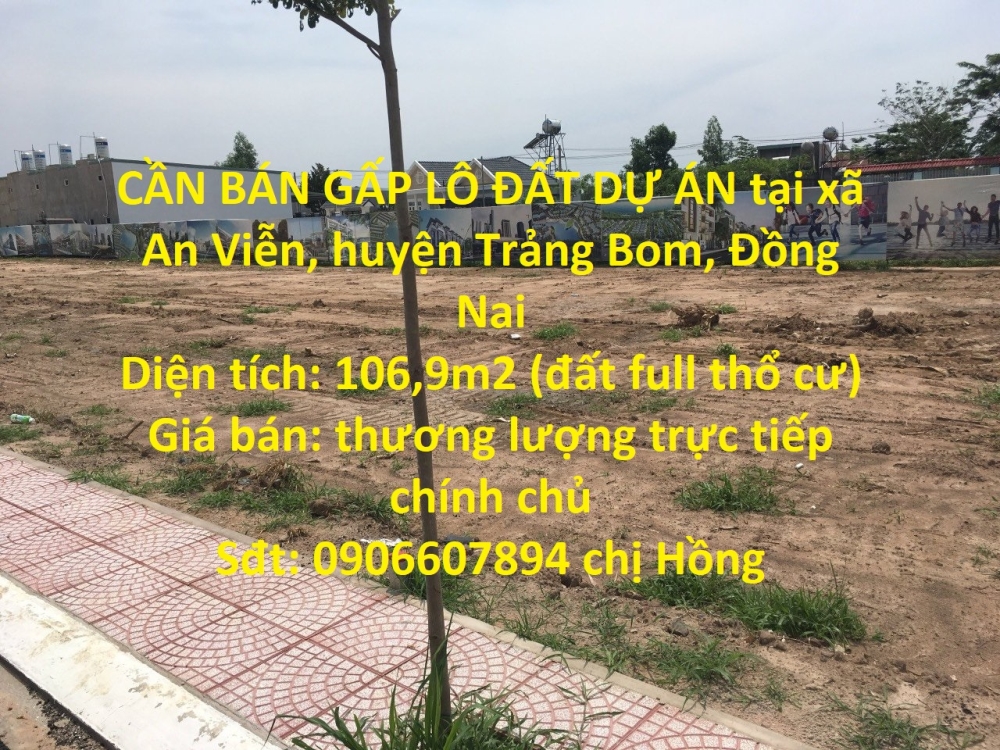 CẦN BÁN GẤP LÔ ĐẤT DỰ ÁN tại Trảng Bom, Đồng Nai