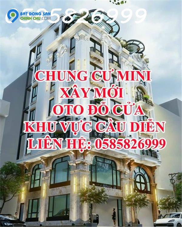 CHUNG CƯ MINI XÂY MỚI - OTO ĐỖ CỬA KHU VỰC CẦU DIỄN + Địa chỉ: Cầu Diễn - Hồ Tùng Mậu, Bắc Từ Liêm, Hà Nội.