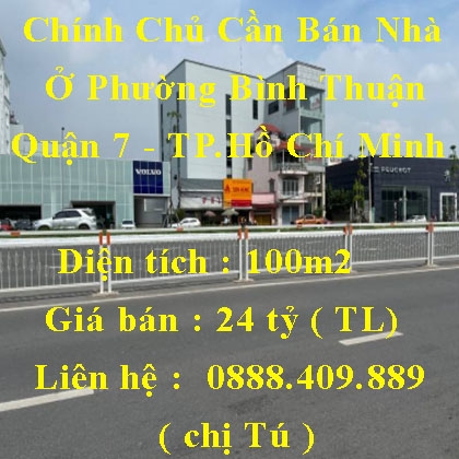 Chính Chủ Cần Bán Nhà Ở Phường Bình Thuận - Quận 7 - TP.Hồ Chí Minh