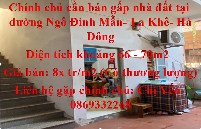 Chính chủ cần bán gấp nhà đất tại đường Ngô Đình Mẫn, La Khê, Hà Đông.