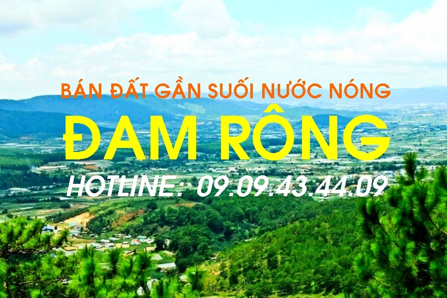 MUA BÁN NHÀ ĐẤT ĐAM RÔNG - HOTLINE: 0909434409