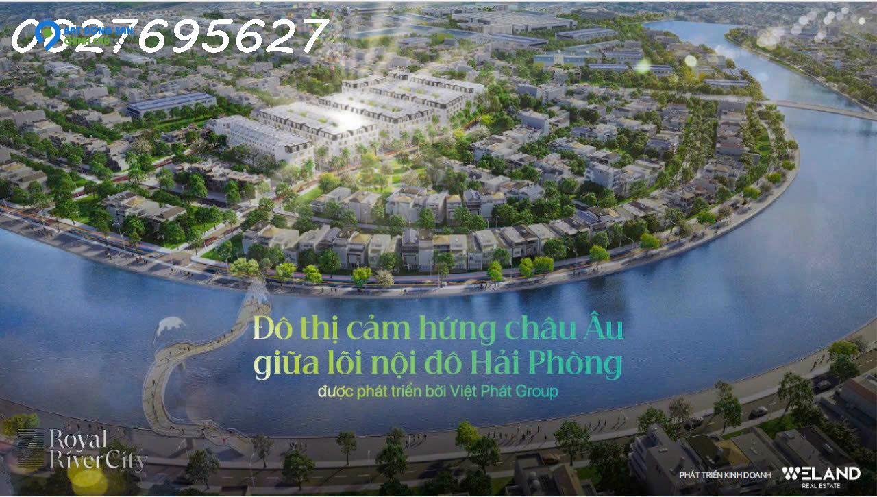 SIÊU PHẨM LÕI TRUNG TÂM TP HẢI PHÒNG - DỰ ÁN ROYAL RIVER CITY - Hiepphung