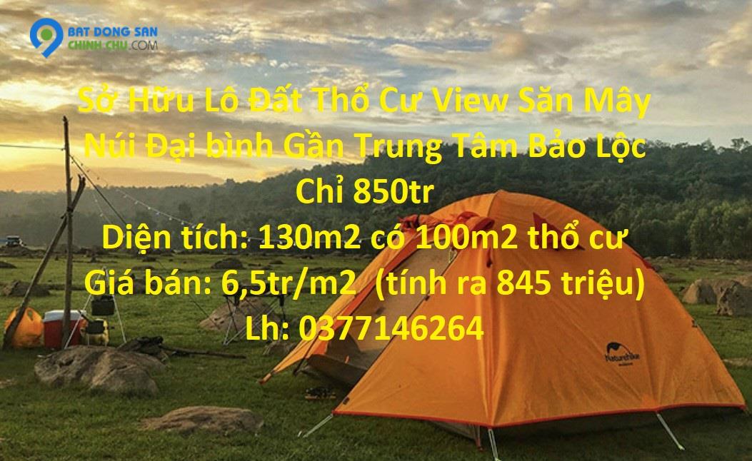 Sở Hữu Lô Đất Thổ Cư View Săn Mây Núi Đại bình Gần Trung Tâm Bảo Lộc Chỉ 850tr