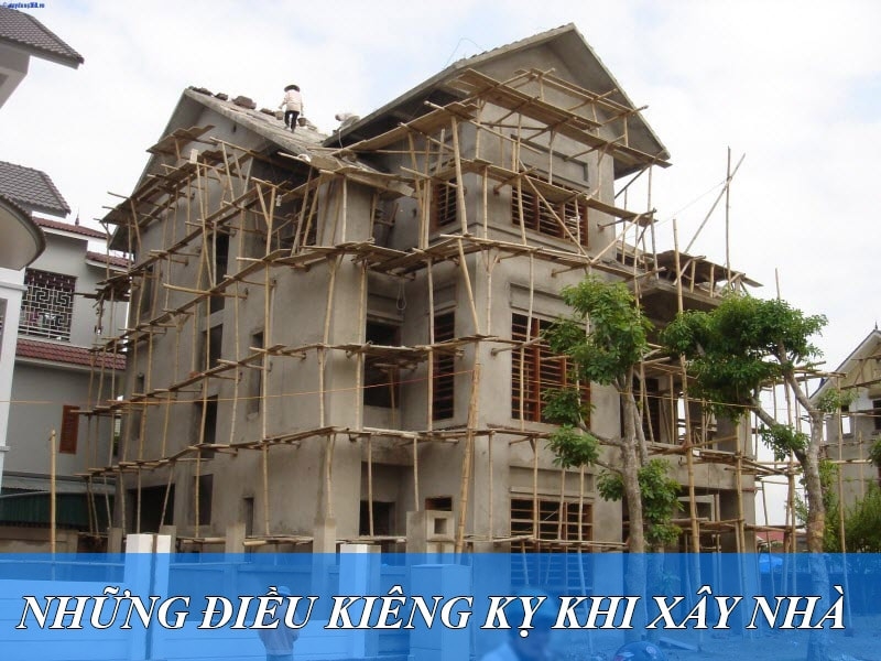 Các điều kiêng kỵ trong làm nhà