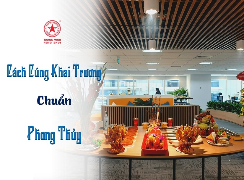 Hướng Dẫn Cách Cúng Khai Trương Công Ty, Cửa Hàng Kinh Doanh Chuẩn Phong Thủy