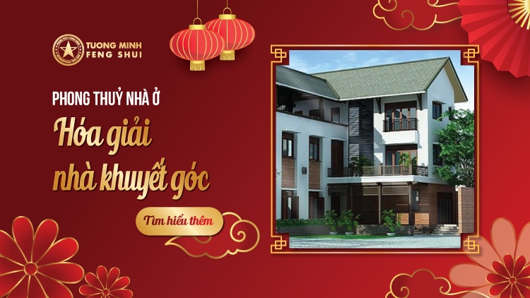 Phong Thuỷ Nhà Ở - Hóa giải nhà khuyết góc