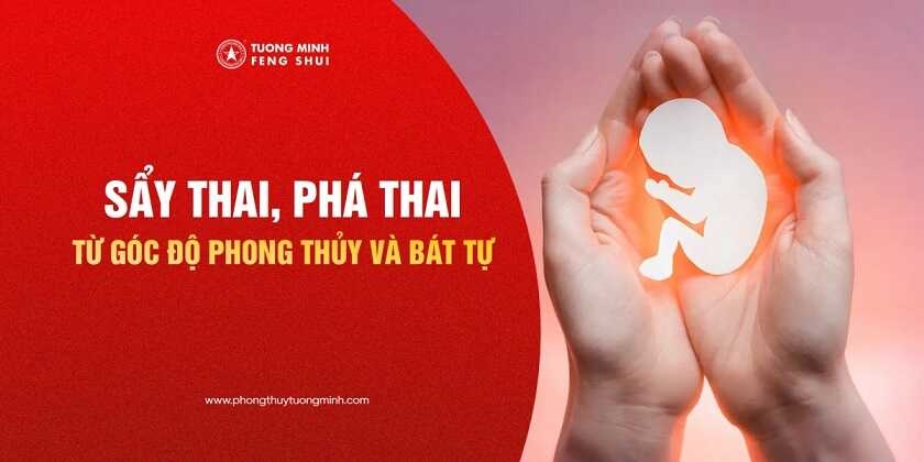 Sẩy Thai, Phá Thai Từ Góc Độ Phong Thủy và Bát Tự