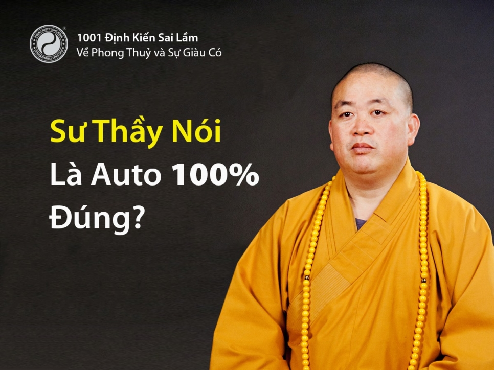 Sư Thầy Nói Là Auto 100% Đúng?